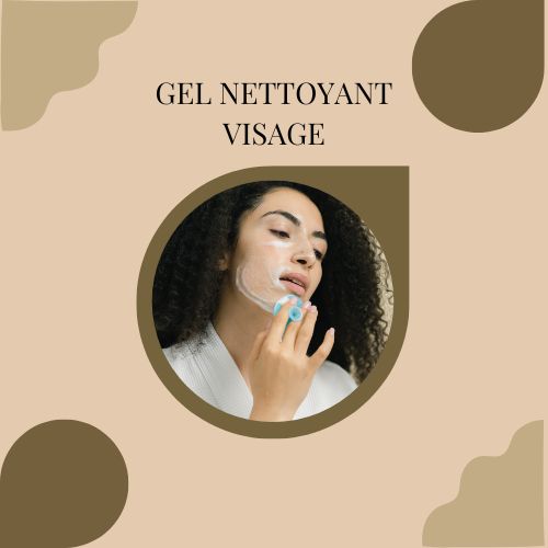 Gel nettoyant visage
