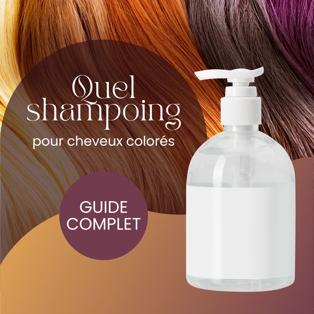 Quel shampoing pour cheveux colorés : notre guide complet