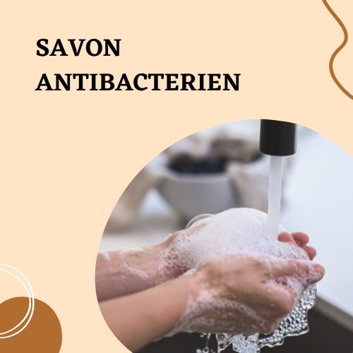 Savon antibactérien